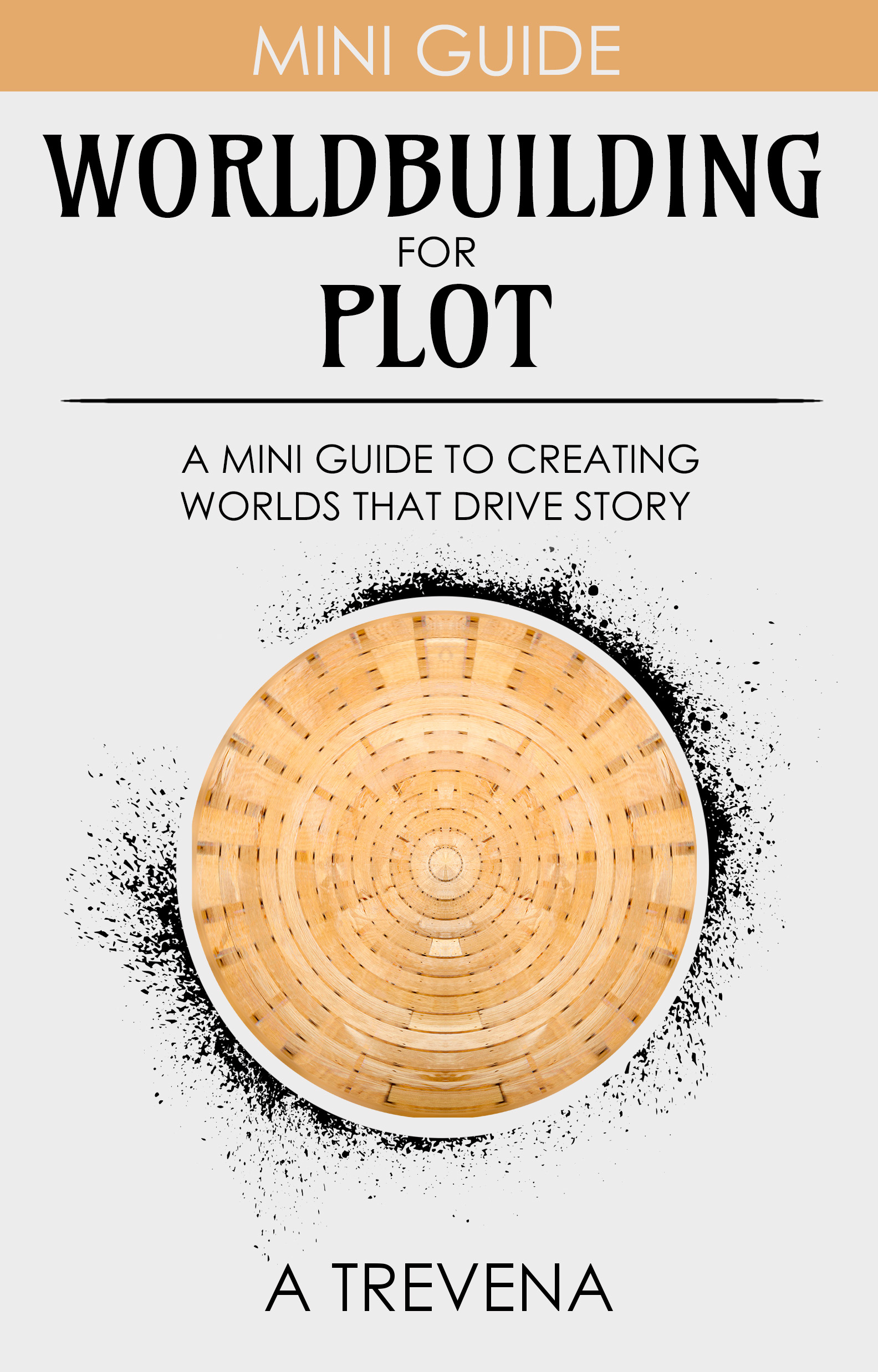 Worldbuilding for Plot Worldbuilding for Plot